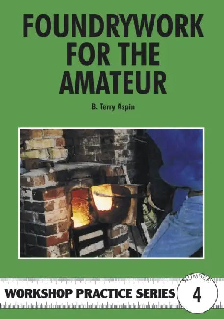 Buy Foundrywork for the Amateur (English, Terry A. Aspin) — BookShops.in
