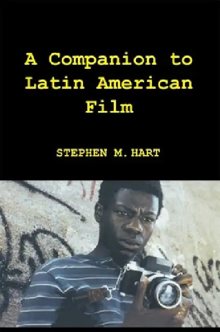 Buy A Companion to Latin American Film (English, Stephen M. Hart) — BookShops.in