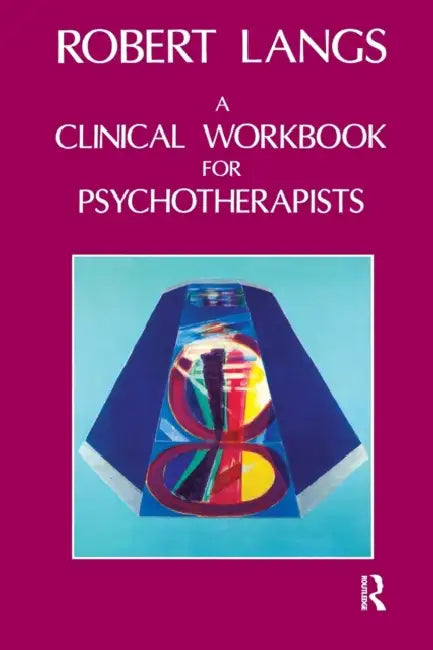 Buy Clinical Workbook for Psychotherapists (English, Robert Langs) โ BookShops.in