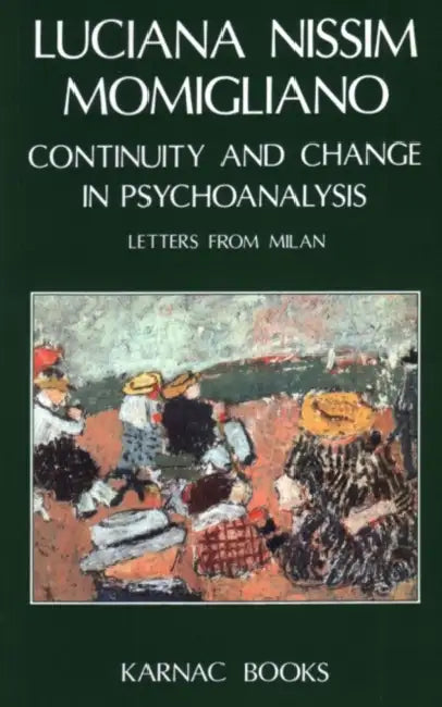 Buy Continuity and Change in Psychoanalysis (English, Luciana N. Momigliano) — BookShops.in