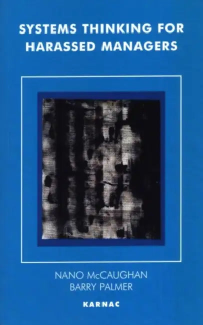 Buy Systems Thinking for Harassed Managers (English, B. Palmer) — BookShops.in