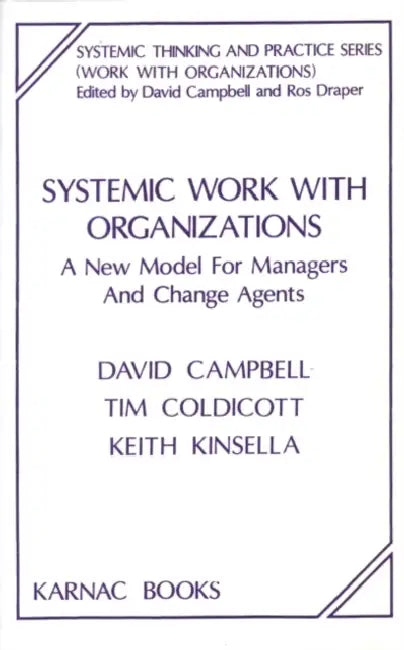 Buy Systemic Work with Organizations (English, David Campbell | Tim Coldicott) — BookShops.in