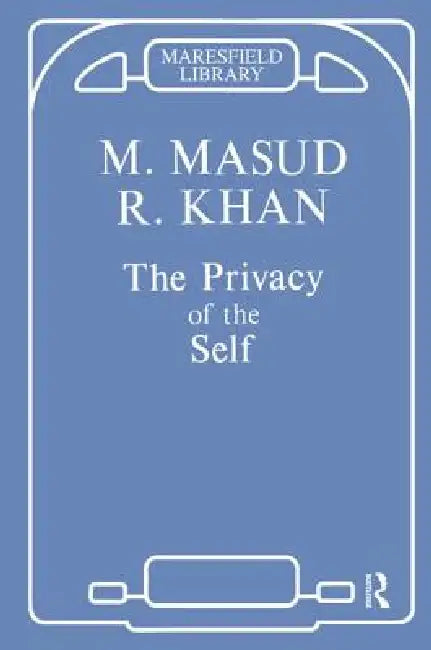 Buy The Privacy of the Self (English, Masud Khan) — BookShops.in