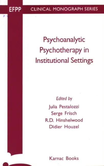 Buy Psychoanalytic Psychotherapy Instituitional Settings (English, Julie Pestalozzi) — BookShops.in