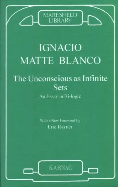 Buy The Unconscious as Infinite Sets (English, Matte Blanco Ignacio) โ BookShops.in