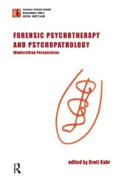 Buy Forensic Psychotherapy and Psychopathology (English, Brett Kahr) — BookShops.in