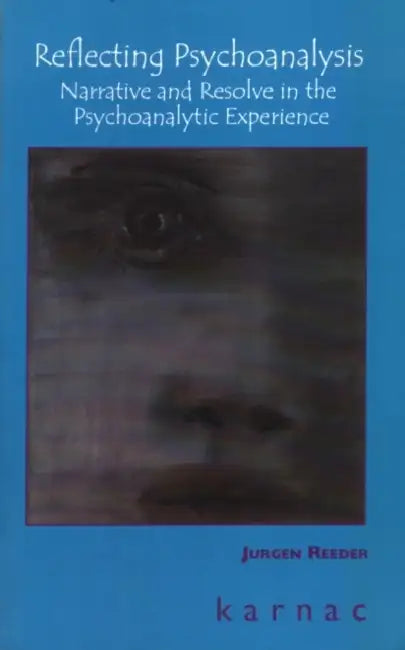 Buy Reflecting Psychoanalysis (English, Jurgen Reeder) — BookShops.in
