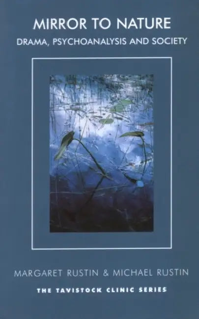 Buy Mirror to Nature (English, Margaret Rustin) — BookShops.in