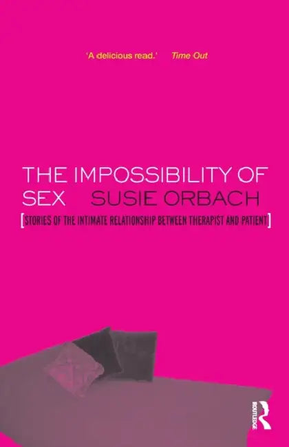 Buy The Impossibility of Sex (English, Susie Orbach) โ BookShops.in