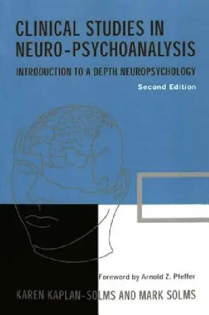Buy Clinical Studies in Neuro-psychoanalysis | by Karen Kaplan-Solms | Mark Solms | Routledge | by Karen Kaplan-Solms | Mark Solms | Routledge | by Karen Kaplan-Solms | Mark Solms | Routledge | by Karen Kaplan-Solms | Mark Solms | Routledge | by Karen Kaplan-Solms | Mark Solms | Routledge | by Karen Kaplan-Solms | Mark Solms | Routledge | by Karen Kaplan-Solms | Mark Solms | Routledge | by Karen Kaplan-Solms | Mark Solms | Routledge | by Karen Kaplan-Solms | Mark Solms | Routledge | by Karen Kaplan- — BookShops.in