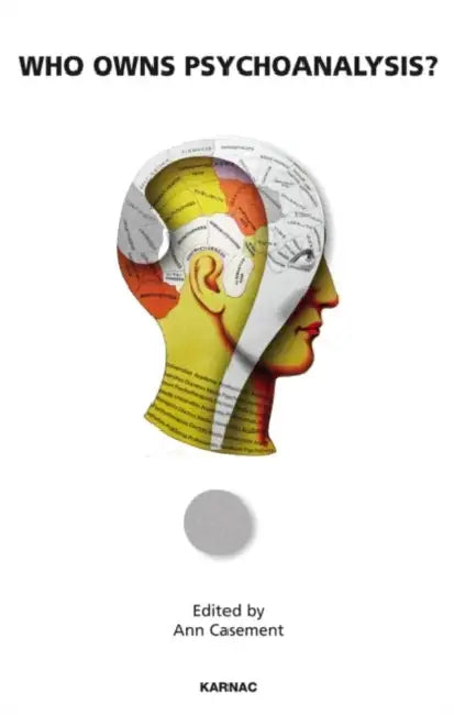 Buy Who Owns Psychoanalysis? (English, Casement Ann) โ BookShops.in