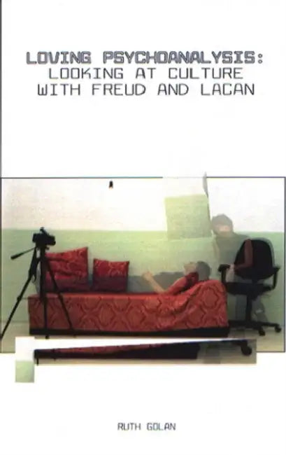 Buy Loving Psychoanalysis (English, Ruth Golan) — BookShops.in