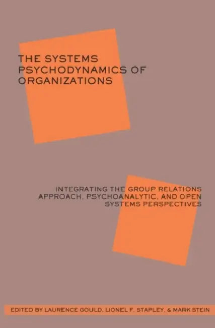 Buy The Systems Psychodynamics of Organizations (English, Laurence J. Gould) — BookShops.in