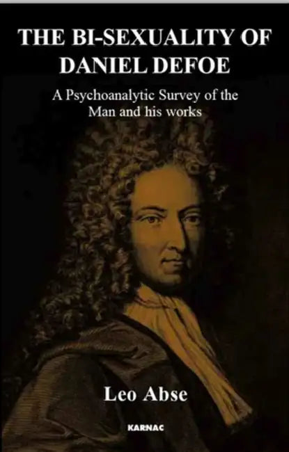 Buy The Bi-Sexuality of Daniel Defoe (English, Leo Abse) — BookShops.in