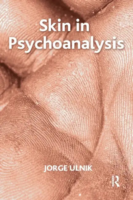 Buy Skin in Psychoanalysis (English, Jorge Ulnik) — BookShops.in