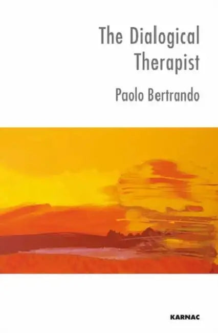 Buy The Dialogical Therapist (English, Paolo Bertrando) โ BookShops.in