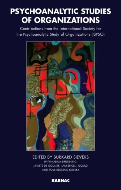 Buy Psychoanalytic Studies of Organizations (English, Burkard Sievers | Halina Brunning | Jinette De Gooijer) — BookShops.in