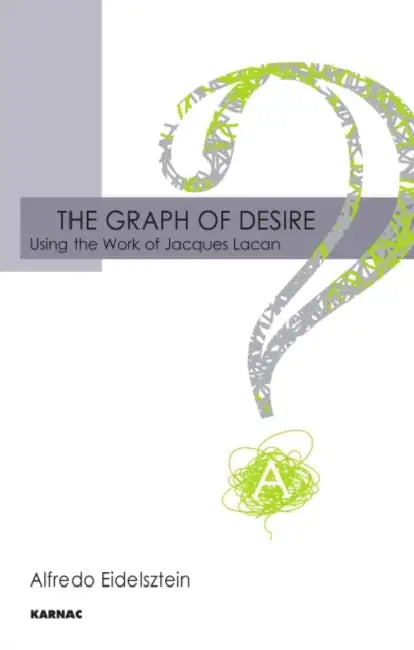 Buy The Graph of Desire (English, Alfredo Eidelzstein) โ BookShops.in