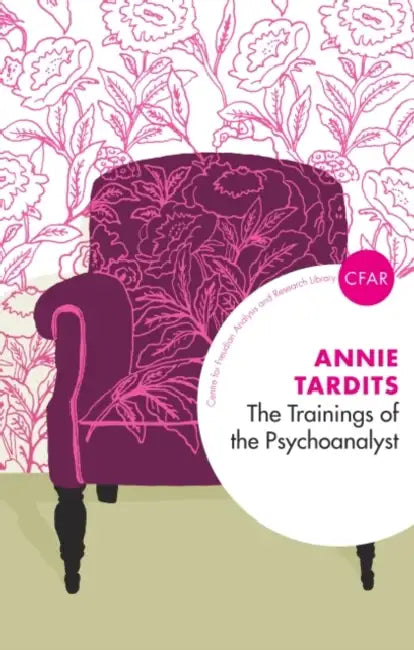 Buy The Trainings of the Psychoanalyst (English, Tardits Annie) — BookShops.in