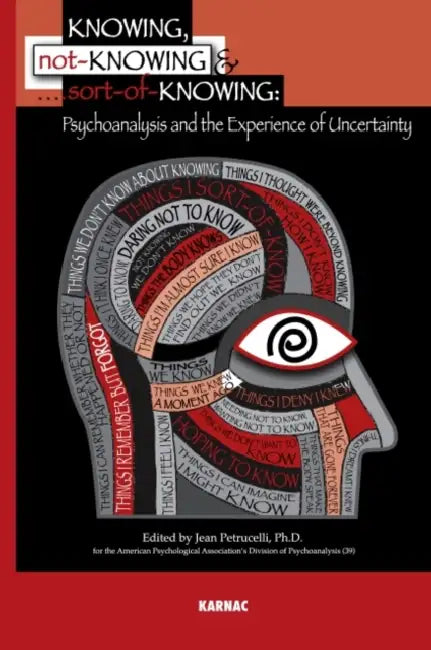 Buy Knowing, Not-Knowing and Sort-Of-Knowing (English, Jean Petrucelli) — BookShops.in