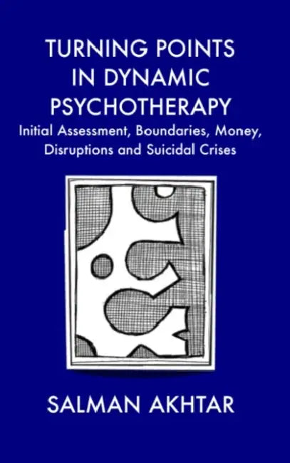 Buy Turning Points in Dynamic Psychotherapy (English, Akhtar Salman) — BookShops.in