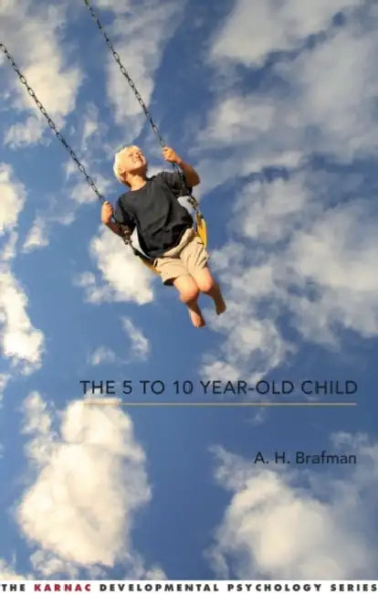 Buy The 5 to 10 Year Old Child (English, A. H. Brafman) — BookShops.in
