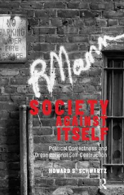 Buy Society Against Itself (English, Howard S. Schwartz) — BookShops.in