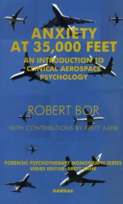 Buy Anxiety at 35,000 Feet (English, Robert Bor | Brett Kahr) — BookShops.in