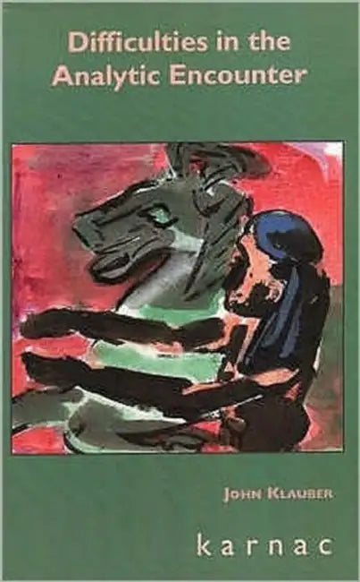 Buy Difficulties in the Analytic Encounter (English, John Klauber) — BookShops.in