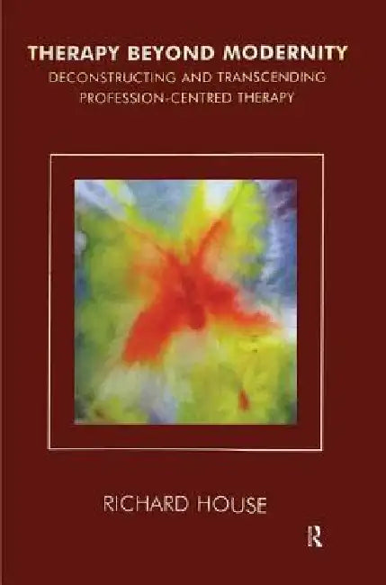 Buy Therapy Beyond Modernity (English, House Richard) — BookShops.in