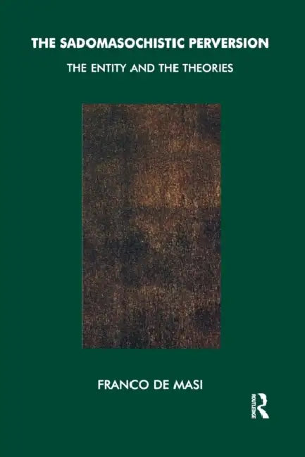 Buy The Sadomasochistic Perversion (English, Franco de Masi) — BookShops.in