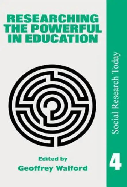 Buy Researching the Powerful in Education (English, Geoffrey Walford) — BookShops.in