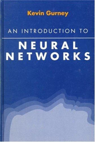 Buy An Introduction to Neural Networks (English, Kevin Gurney) — BookShops.in