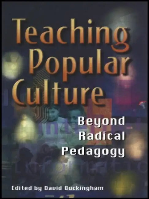 Buy Teaching Popular Culture (English, David Buckingham) — BookShops.in