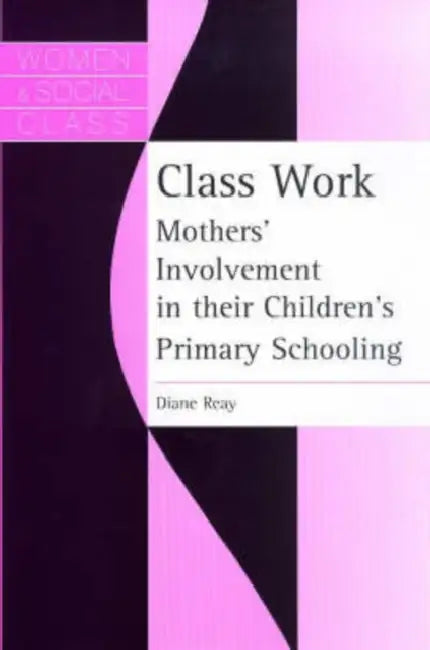 Buy Class Work (English, Diane Reay) โ BookShops.in