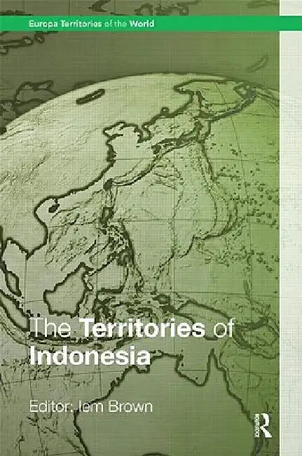 Buy The Territories of Indonesia (English, Iem Brown) — BookShops.in