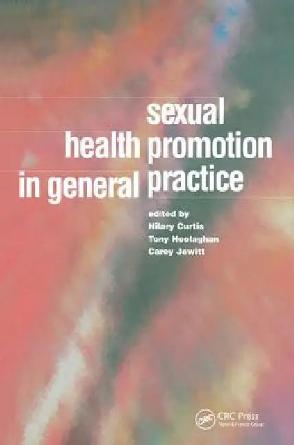 Buy Sexual Health Promotion in General Practice (English, Hilary Curtis) — BookShops.in