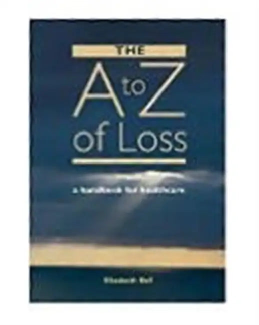 Buy The A-Z of Loss (English, Elizabeth Bell) β BookShops.in