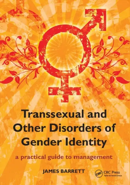 Buy Transsexual and Other Disorders of Gender Identity (English, James Barrett) — BookShops.in