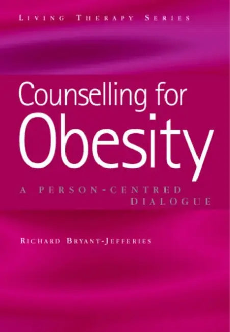 Buy Counselling for Obesity (English, Bryant-Jefferies Richard) — BookShops.in