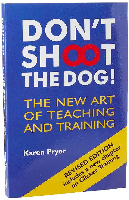 Buy Don't Shoot the Dog! (English, Karen Pryor) β BookShops.in