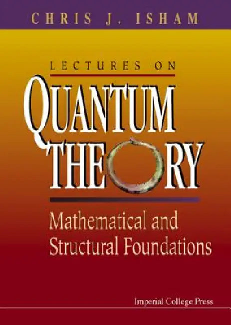 Buy Lectures on Quantum Theory (English, Isham Chris J) — BookShops.in