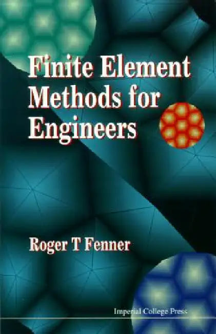 Buy Finite Element Methongs for Engineers (English, Fenner R T) — BookShops.in