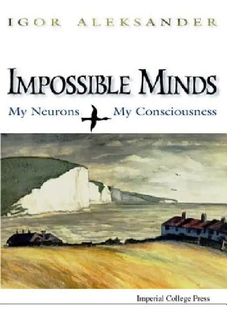Buy Impossible Minds (English, Igor Aleksander) — BookShops.in
