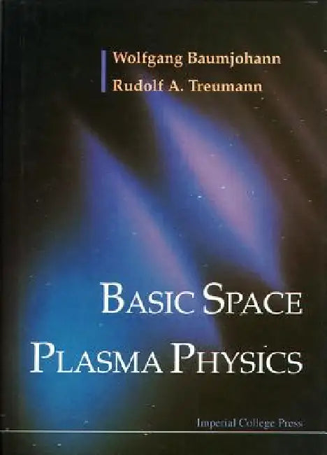Buy Basic Space Plasma Physics (English, Baumjohann W) — BookShops.in