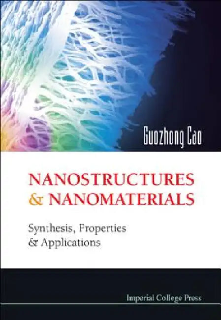 Buy Nanostructures & Nanomaterials (English, Cao Guozhong) — BookShops.in