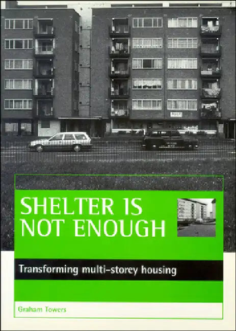 Buy Shelter Is Not Enough (English, Graham Towers) — BookShops.in