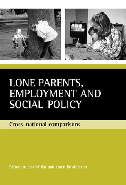 Buy Lone Parents, Employment and Social Policy (English, Jane Millar | Karen Rowlingson) — BookShops.in