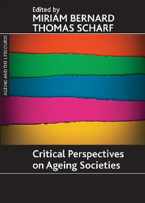 Buy Critical Perspectives on Ageing Societies (English, Miriam Bernard | Thomas Scharf) — BookShops.in