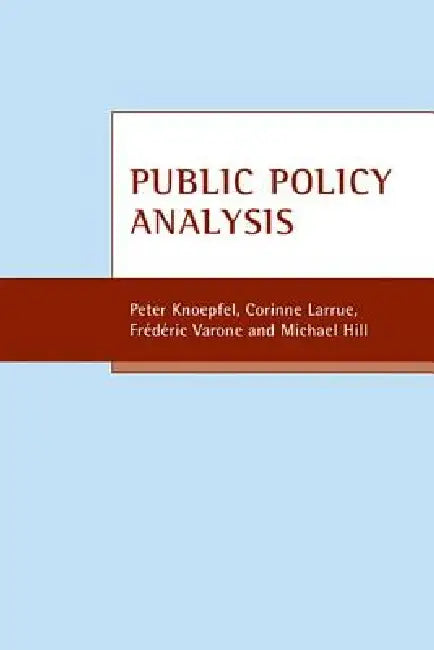 Buy Public Policy Analysis (English, Peter Knoepfel | Corinne Larrue | Frederic Varone) — BookShops.in
